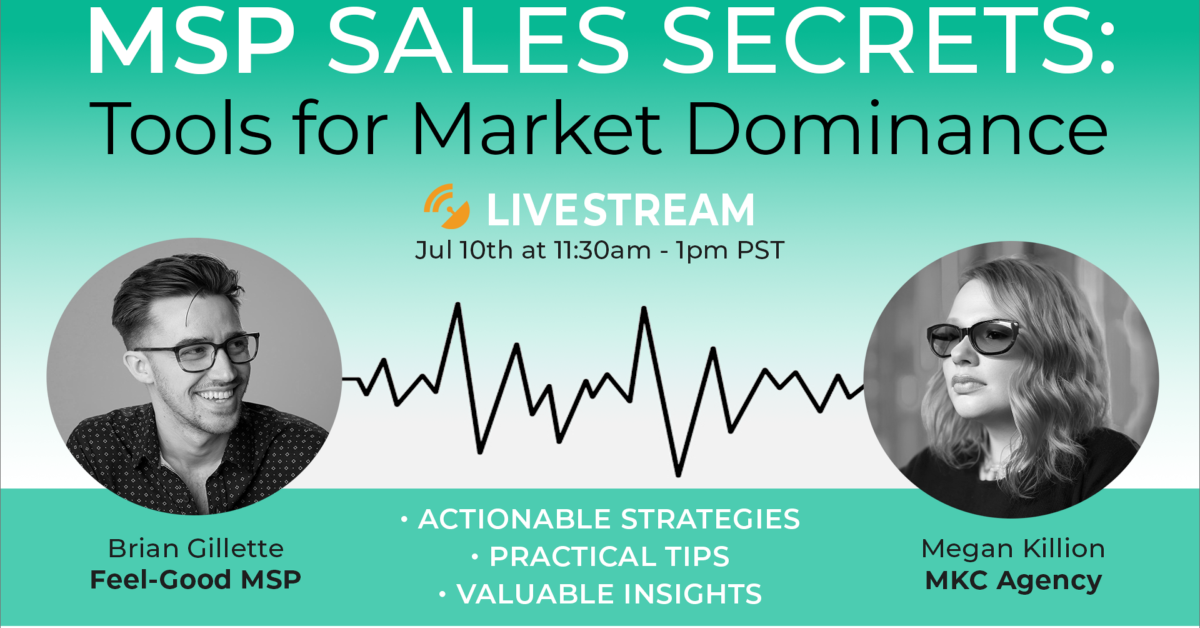 MSP Sales Secrets: Tools for Market Dominance Feat. Megan Killion